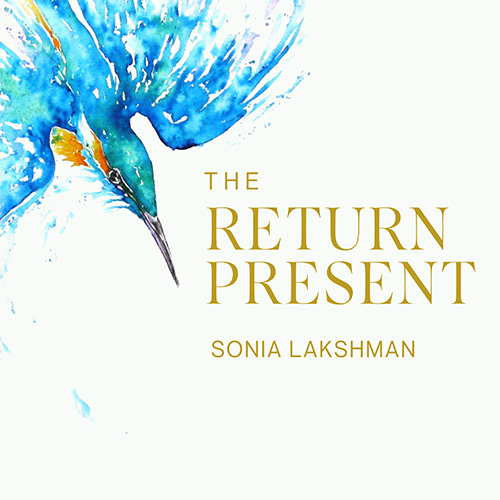 The Return Present by Sonia Lakshman